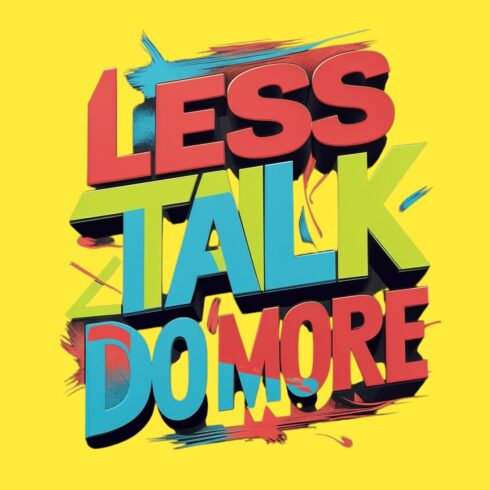 Less talk do more 1 a new T-Shirt design cover image.