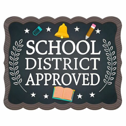 School district approved sign with school supplies isolated on white background a symbol of quality education and community support for schools cover image.