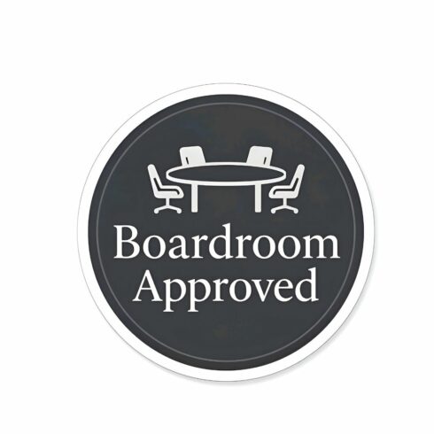 Boardroom approved sticker isolated on white background a symbol of corporate endorsement, signifying decisions and strategies that have met the highest standards cover image.