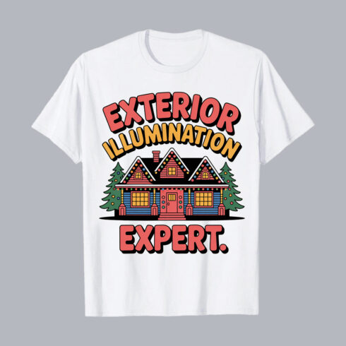 Exterior Illumination Expert T-Shirt – Holiday Lights and Christmas Design T-Shirt Design PNG cover image.
