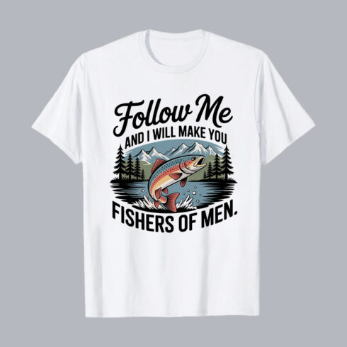 Follow Me and I Will Make You Fishers of Men T-Shirt – Vintage Fishing Design T-Shirt Design PNG cover image.