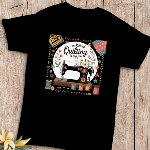 Retired Quilter's Life T-Shirt Design cover image.