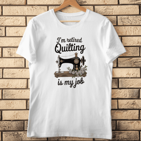 Funny Retired Quote for Quilting Lovers T-Shirt Design cover image.