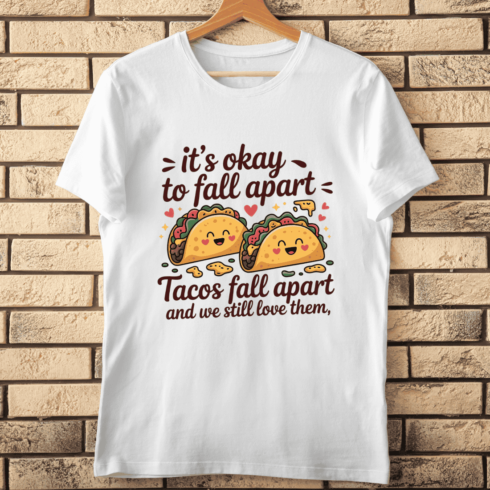 Tacos Fall Apart Food Pun T-shirt Design cover image.