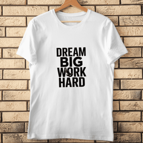Inspirational Quote Dream Big Work Hard T-shirt Design cover image.
