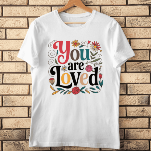 'You Are Loved' Text T-Shirt Design cover image.