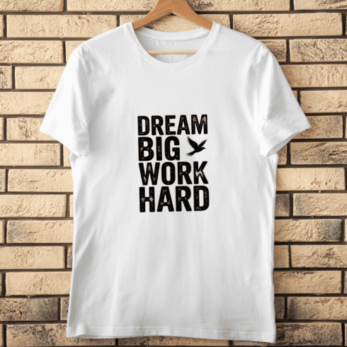 Typography Dream Big Work Hard T-shirt Design cover image.