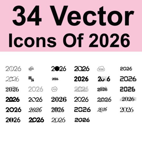 Thirty-four vector icons of 2026 for new year design with modern minimalist style to add design elements for printing and web for templates and decorations cover image.