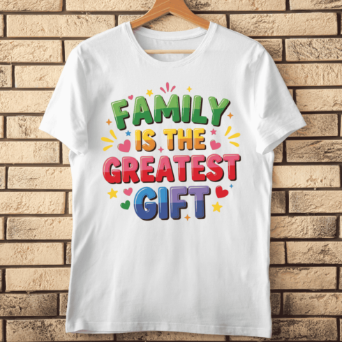 Family Is The Greatest Gift Quote T-Shirt Design cover image.