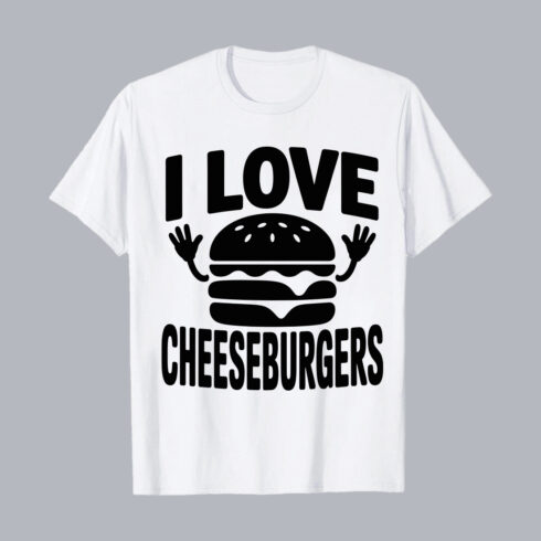 I Love Cheeseburgers Funny Food Quote PNG EPS 10 Love T shirt Design cover image.