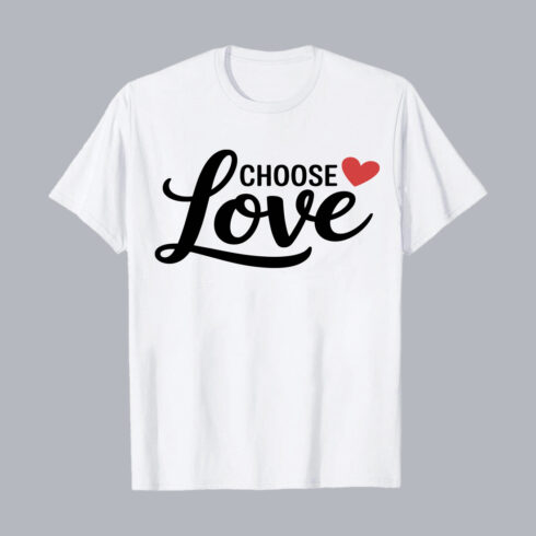 Choose Love Inspirational Typography Quote Design PNG EPS 10 Love T shirt Design cover image.