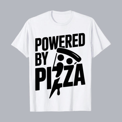 Powered By Pizza Funny Food Quote PNG EPS 10 Love T shirt Design cover image.