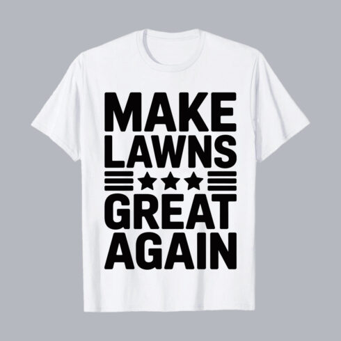 Make Lawns Great Again Funny Lawn Care PNG EPS 10 Love T shirt Design cover image.