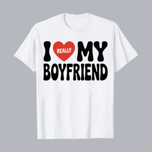 I Really Love My Boyfriend Typography Design PNG EPS 10 Love T shirt Design cover image.