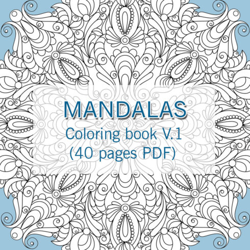 Coloring Book V1, zentangle Mandalas antistress for adults, 40 digital coloring pages and translucent stencils for mandala drawing, PDF cover image.