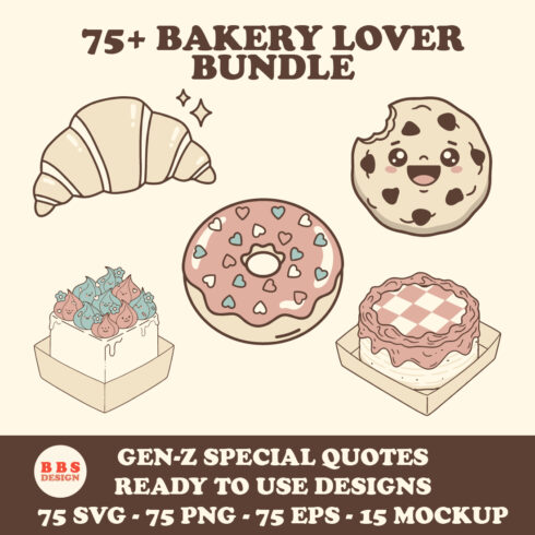 75+ Bakery Lover Kawaii SVG Bundle | Gen-Z Food Quotes & Sweet Treat Designs for Cricut, Stickers & Sublimation cover image.