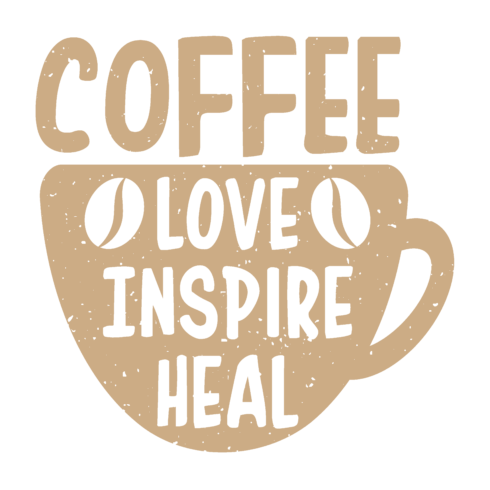 Coffee Love Inspire Heal – Retro Coffee Quote Design cover image.