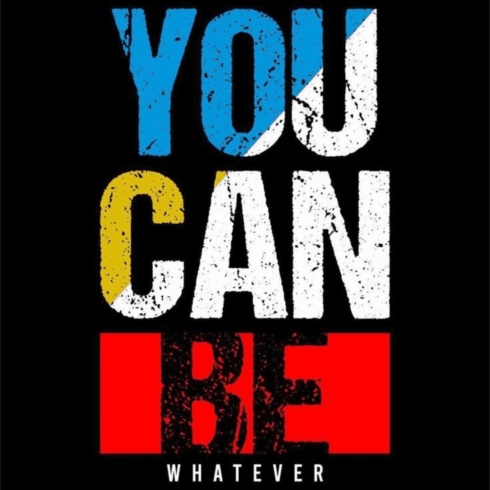 You Can Be Whatever – Distressed Urban Typography SVG Design cover image.
