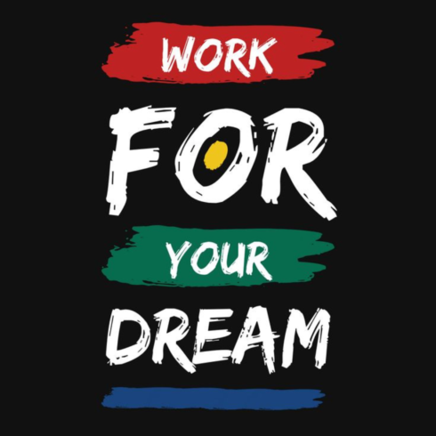 Work For Your Dream – Motivational Typography T-Shirt Design cover image.
