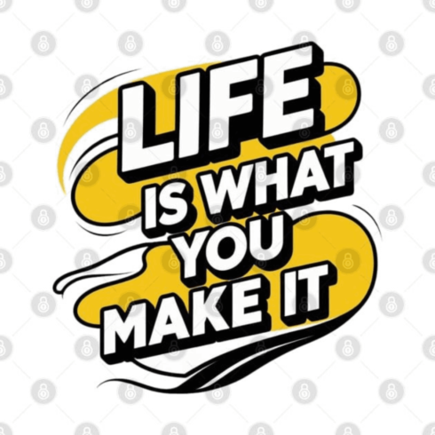 Life Is What You Make It – Comic Style Inspirational Quote Vector Illustration cover image.