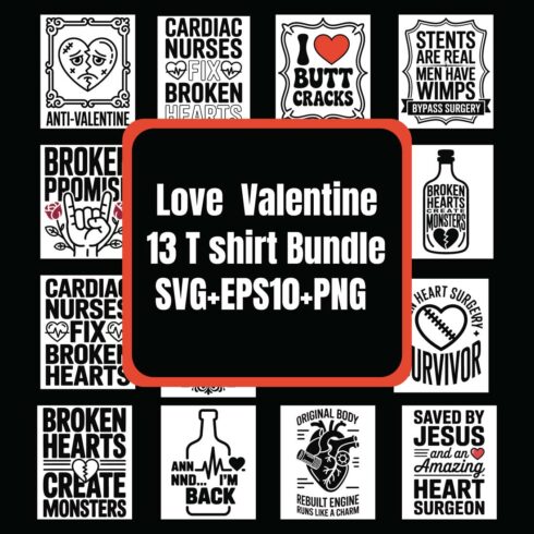 Valentine T Shirt Bundle Love Heart broken heart nurse SVG EPS 10 PNG cover image.