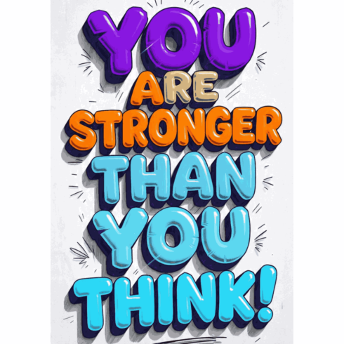 You Are Stronger Than You Think – 3D Bubble Typography Motivational Poster Vector cover image.