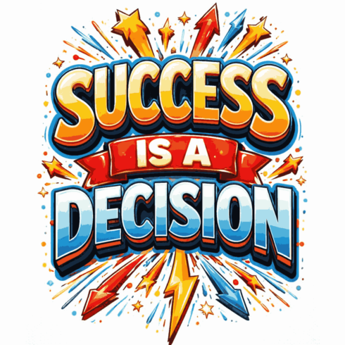 Success Is A Decision – Motivational Comic Style Vector Graphic cover image.