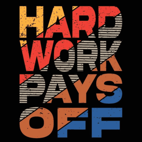 Hard Work Pays Off – Retro Textured Typographic Vector T-Shirt Design cover image.