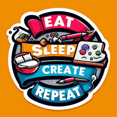 "Eat Sleep Create Repeat" Artist Badge – Colorful Creative Lifestyle Sticker cover image.