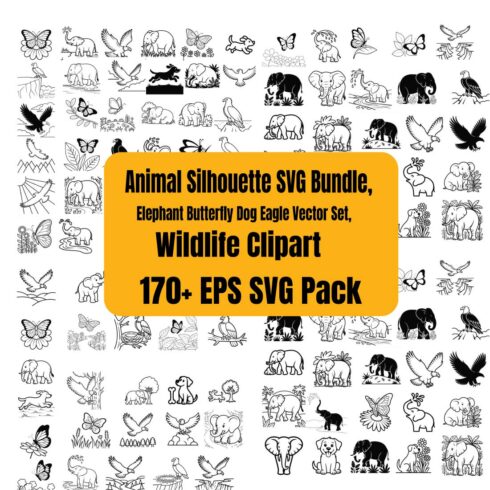 Animal Silhouette SVG Bundle, Elephant Butterfly Dog Eagle Vector Set, Wildlife Clipart EPS SVG Pack cover image.