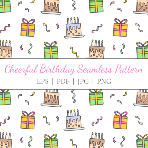 Cheerful birthday seamless pattern - Colorful flat repeatable pattern in EPS, PDF, PNG, JPG formats cover image.