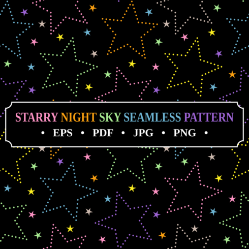 Starry Night Sky Seamless Pattern – Colorful Flat Repeatable Pattern in Eps, Pdf, Png, Jpg Formats cover image.