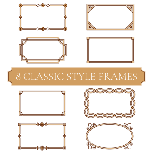 Classic style frames - 8 brown luxury vintage frames or borders in Eps, Pdf, Png, Jpg Formats cover image.