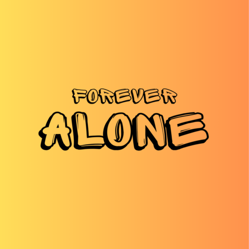 "Forever Alone" - Stylish Minimalist Quote SVG Design for Apparel & Merch cover image.