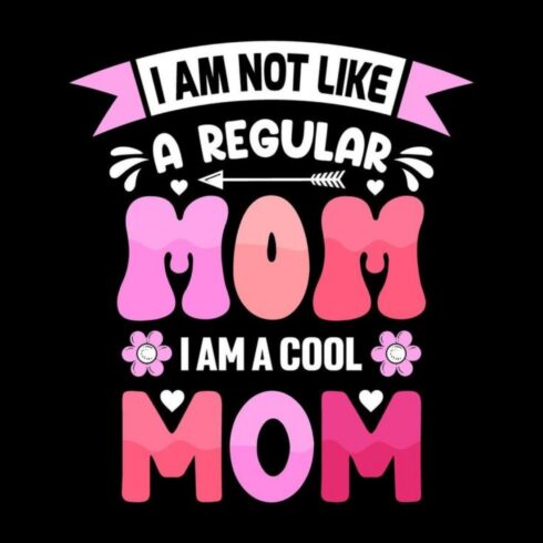 I Am A Cool Mom - Retro Pink Groovy Mother's Day Quote T-Shirt Design cover image.