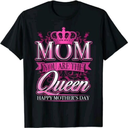 Mom You Are The Queen Crown - Pink Glitter Mother's Day T-Shirt Design cover image.