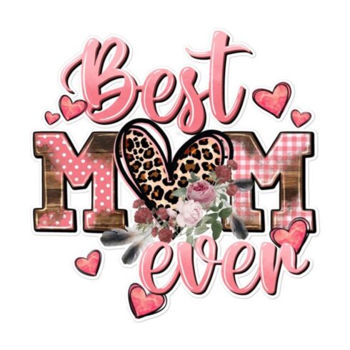 Best Mom Ever Leopard Floral - Pink Rustic Mother's Day Sublimation Design cover image.