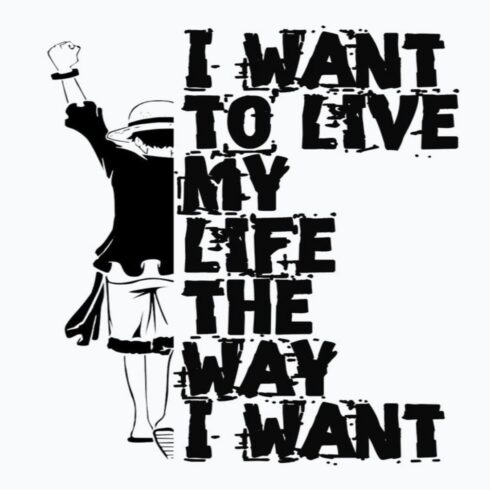 Live My Way - Anime Freedom Quote Graphic Tee cover image.