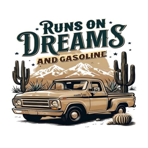 "Runs on Dreams and Gasoline โ Vintage Truck Desert Tee" cover image.