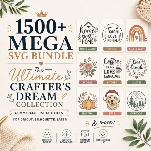 1500+ Mega SVG Bundle | The Ultimate Crafter's Dream Collection | Commercial Use Cut Files for Cricut, Silhouette, Laser cover image.
