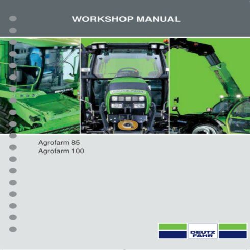 Deutz Fahr Agrofarm 85 100 Tractor Service Manual Workshop Repair cover image.