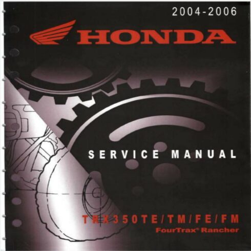 Honda Fourtrax Rancher TRX350 Repair Shop Service Manual 2004-2006 cover image.
