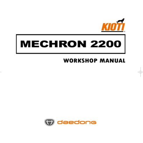 KIOTI DAEDONG MECHRON 2200 UTV SERVICE REPAIR MANUAL cover image.