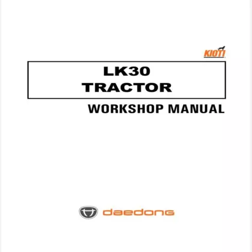 Kioti LK30 Tractor Repair Service Workshop Manual cover image.