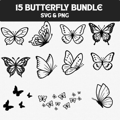 15 Butterfly SVG Bundle | Butterfly Clipart PNG | Line Art & Silhouette | Monarch Butterfly Cut Files | Transparent Background | Commercial Use cover image.