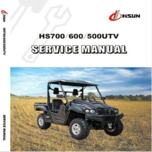 Hisun HS700 600 500UTV Service Repair Manual cover image.
