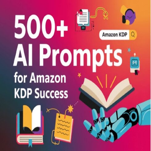 500+ Free AI Prompts for Amazon KDP Success | Ultimate KDP Prompt Library cover image.