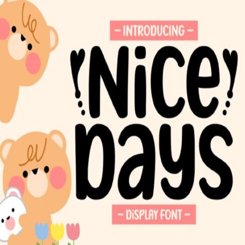 Nice Days Font | Playful Kids Display Typeface for Crafts & Branding cover image.