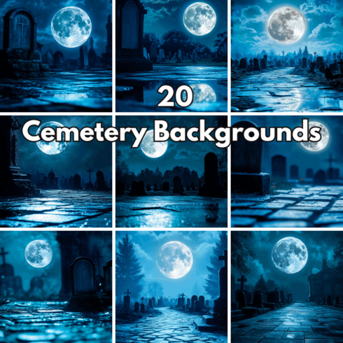 20 Cemetery Backgrounds, Spooky Full Moon Graveyard and Horror Night Assets cover image.