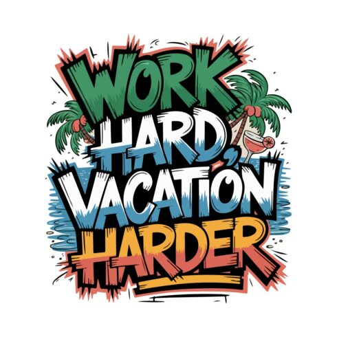 Work Hard Vacation Harder – Retro Summer T-Shirt Design cover image.